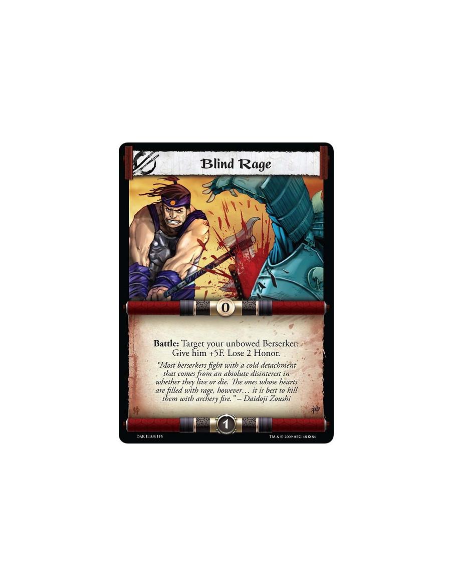 Blind Rage  - Battle: Target your unbowed Berserker: Give him +5F. Lose 2 honor.