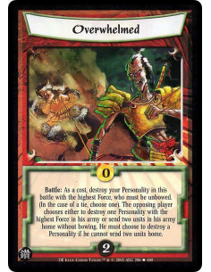 Overwhelmed (Spanish)  - Battle: As a cost, destroy your Personality in this battle with the highest Force, who must be unbowed.