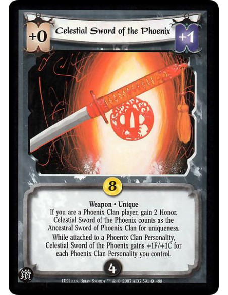 Celestial Sword of the Phoenix (Español)  - Weapon * Unique If you are a Phoenix Clan player, gain 2 Honor. Celestial Sword of t
