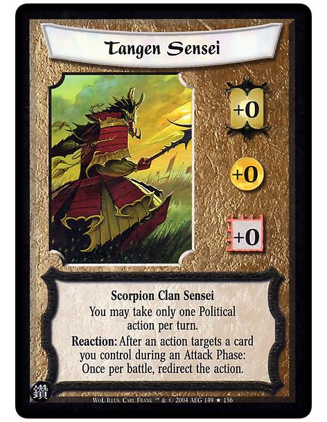 Tangen Sensei FOIL (Spanish)  - Scorpion Clan Sensei   You may take only one Political   action per turn.   Reaction: After an a