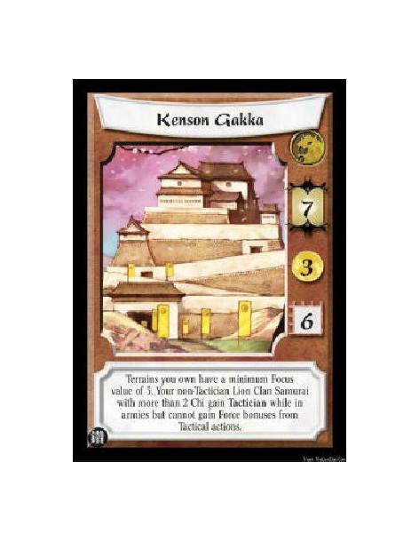 Kenson Gakka (Spanish)  - Terrains you own have a minimum Focus value of 3. Your non-Tactician Lion Clan Samurai with more than 