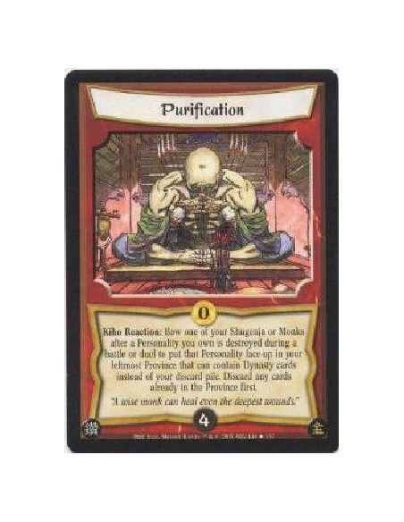 Purification (Kiho) FOIL  - Kiho Reaction: Bow one of your Shugenja or Monks after a Personality you own is destroyed during a b