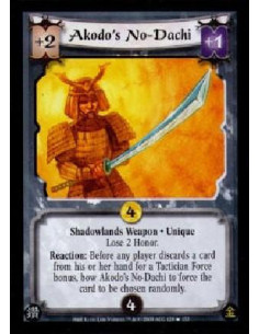 Akodo's No-Dachi FOIL  - Shadowlands Weapon . Unique Lose 2 Honoir. Reaction: Before any player discards a card from his or her 