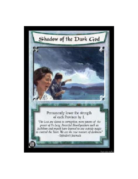 Shadow of the Dark God (Español)  - Permanently lower the strength of each Province by 1.