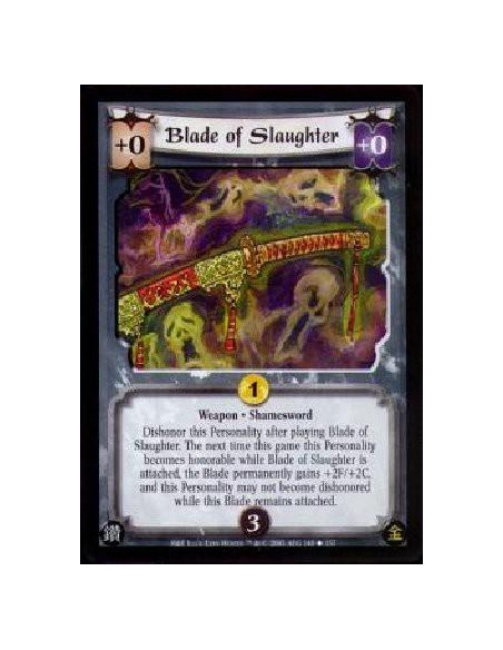 Blade of Slaughter  - Weapon · ShameswordDishonor this Personality after playing Blade of Slaughter. The next time this game thi