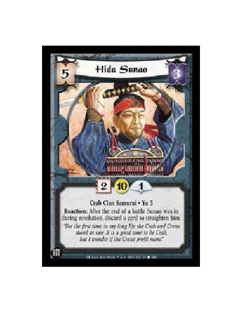 Hida Sunao (Español)  - Crab Clan Samurai * Yu 3 Reaction: After the end of a battle Sunao was in during resolution, discard a c