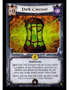 Dark Covenant  - ShadowlandsOpen: Bow Dark Covenant and one of your Oracles to straighten all your Personalities except this one