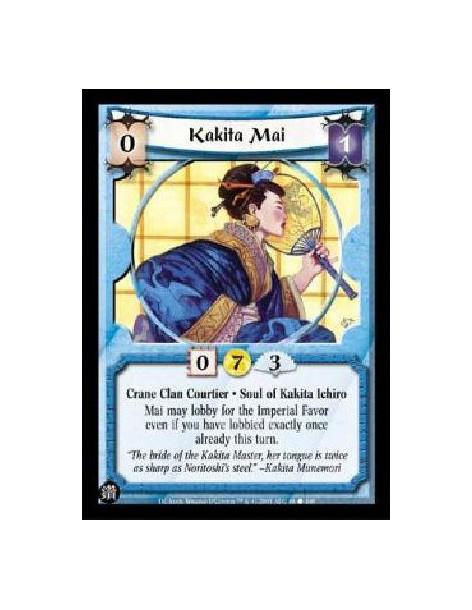 Kakita Mai (Español)  - Crane Clan Courtier . Soul of Kakita Ichiro Mai may lobby for the Imperial Favor even if you have lobbie