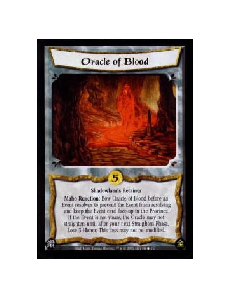 Oracle of Blood  - Shadowlands RetainerMaho Reaction: Bow Oracle of Blood before an Event resolves to prevent the Event from res