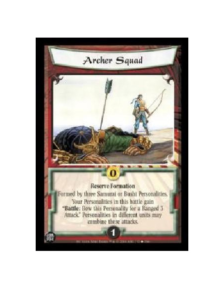 Archer Squad  - Reserve Formation Formed by three Samurai or Bushi Personalities. Your Personalities in this battle gain "Battle