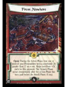 From Nowhere (Spanish)  - Open: During the Action phase, bow one or more of your Personalities with a combined Chi greater than 