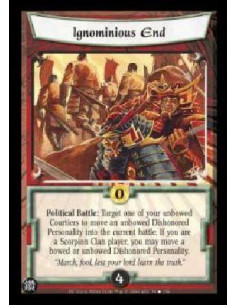 Ignominious End  - Political Battle: Target one of your unbowed Courtiers to move an unbowed Dishonored Personality into the cur