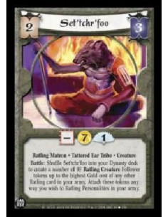 Set'tchr'foo (Español)  - Ratling Matron . Tattered Ear Tribe . Creature Battle: Shuffle Set'tchr'foo into your Dynasty deck to 