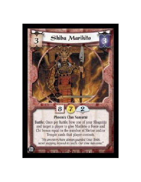 Shiba Marihito  - Phoenix Clan Samurai Battle: Once per battle, bow one of your Shugenja and target a player to give Marihito a 