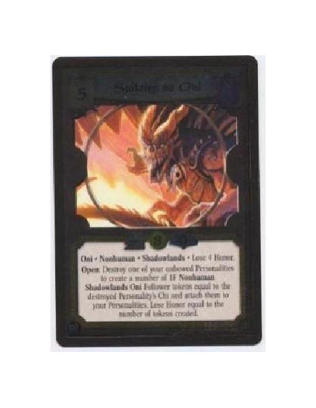 Suiteiru no Oni FOIL  - Oni. Nonhuman. Shadowlands Lose 4 Honor. Open: Destroy one of your unbowed Personalities to create a num