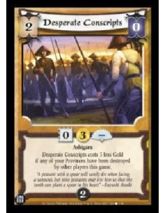 Desperate Conscripts (Español)  - Ashigaru Desperate Conscripts costs 3 less Gold if any of your Provinces have been destroyed b