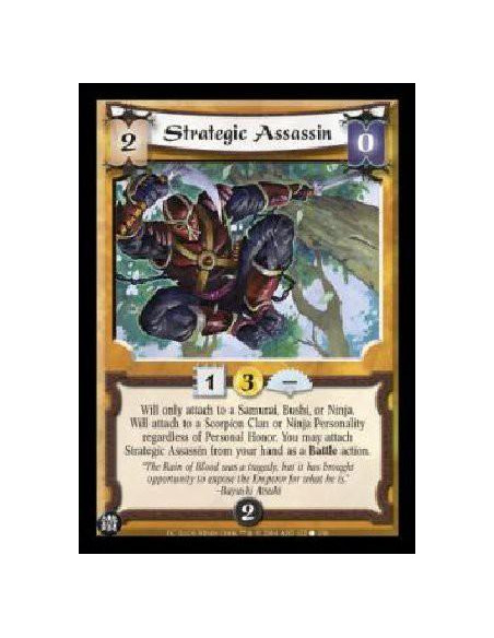 Strategic Assassin (Idioma Español)  - Will only attach to a Samurai, Bushi, or Ninja. Will attach to a Scorpion Clan or Ninja P