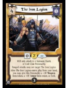 The Iron Legion (Spanish)  - Will only attach to a Samurai, Bushi, or Crab Clan Personality. Ranged attacks may not target The I