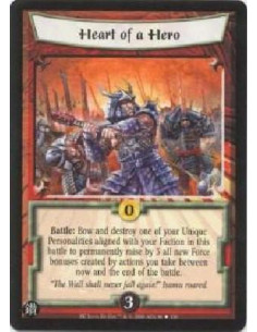 Heart of a Hero  - Battle: Bow and destroy one of your Unique Personalities aligned with your Faction in this battle to permanen