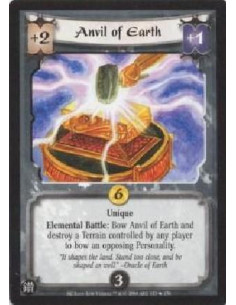 Anvil of Earth  - Unique. Elemental Battle: Bow Anvil of Earth and destroy a Terrain controlled by any player to bow an opposing