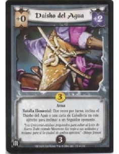 Daisho of Water  - Weapon. Elemental Battle: Twice per turn, bow Daisho of Water or a Cavalry card in this army to bow an opposi