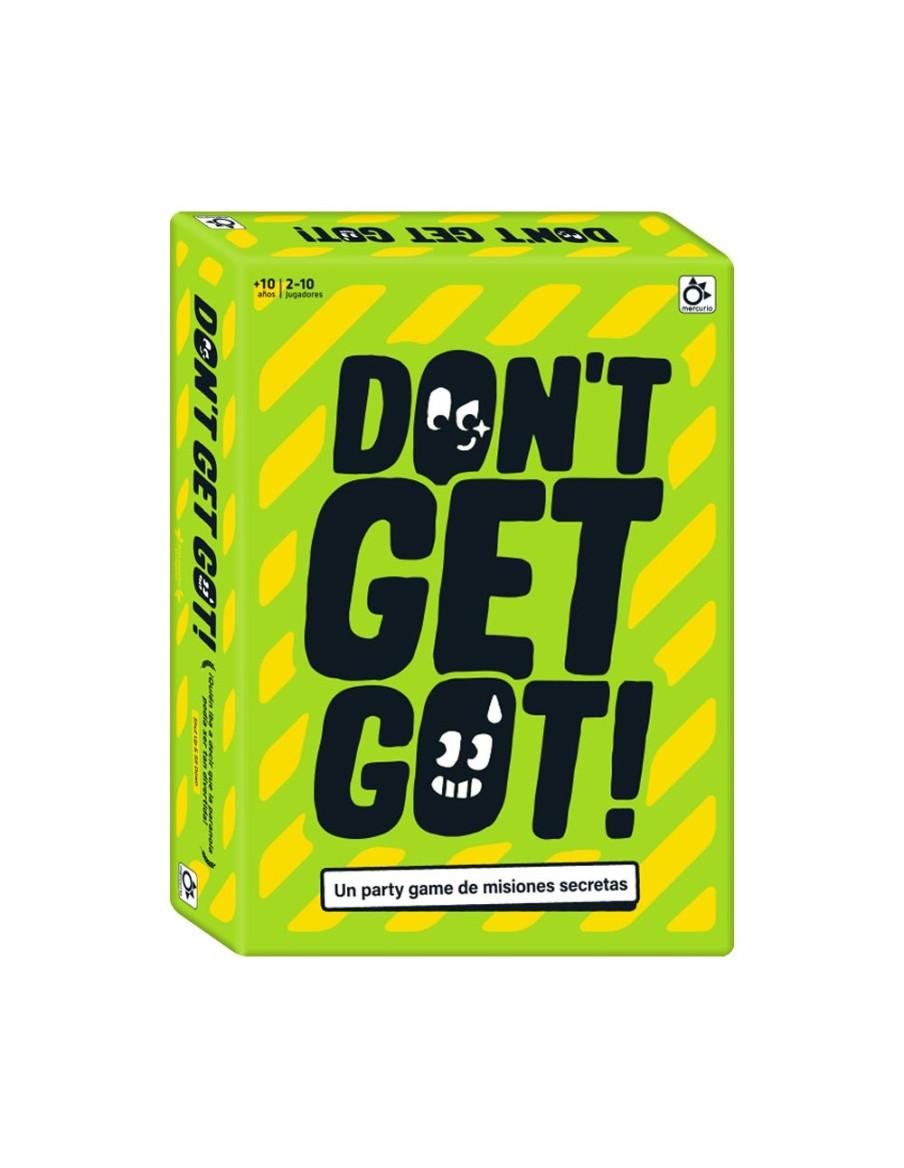 Don´t Get Got  - 