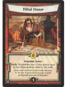 Blind Honor (Spanish)  - Immediate Terrain. Battle: Personalities have a Force penalty equal to their Personal Honor while in th