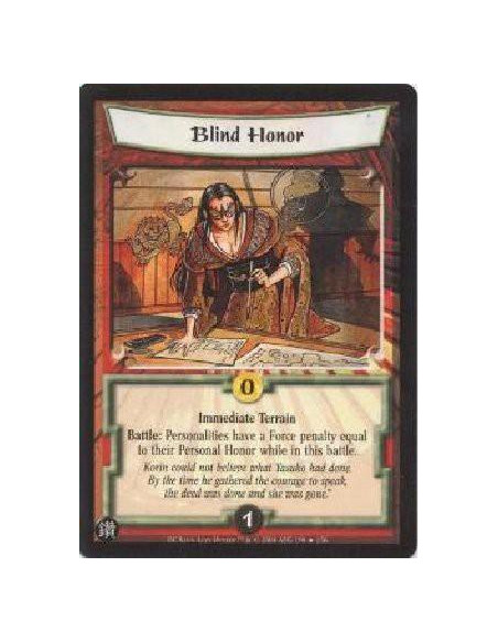 Blind Honor (Español)  - Immediate Terrain. Battle: Personalities have a Force penalty equal to their Personal Honor while in th