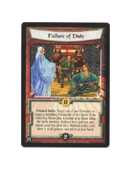 Failure of Duty FOIL  - Political Battle: Target one of your Courtiers to target a defending Personality in this battle. If the 