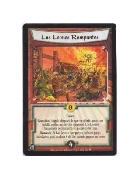 Lions Rampant  - Unique  Reaction: Play after your army wins a battle against an opposing army. Lions Rampant remains in play in