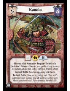 Kaneka FOIL (Idioma español)  - Phoenix Clan Samurai . Shogun . Double Chi Tactician . Unique . Kaneka may perform any number of