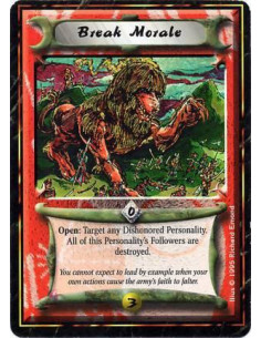 Break Morale  - Battle/Open: Target a dishonorable Personality: Destroy his Followers