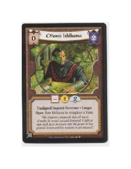 copy of Otomo Ishihama  - Unaligned Imperial Governor · Unique  Open: Bow Ishihama to straighten a farm.