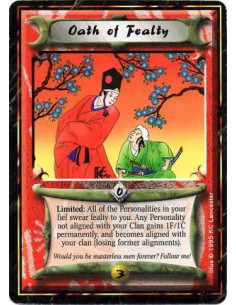 Oath of Fealty  - Limited: Your Personalities "swear fealty" to you. Permanently give +1F/+1C and your Clan alignment to all you