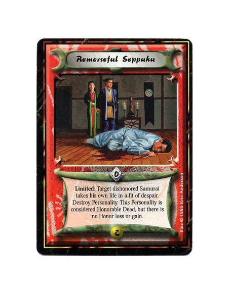 Remorseful Seppuku  - Limited: Target a dishonorable Samurai: He commits seppuku