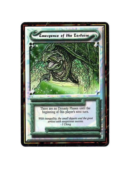 Emergence of the Tortoise  - Until your next turn begins, skip each Dynasty Phase.
