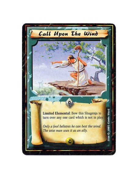 Call Upon The Wind  - ElementalLimited: Any number of times per turn, bow this Shugenja and target a card which is not in play: 