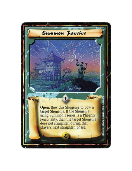 Summon Faeries  - Battle/Open: Any number of times per turn, bow this Shugenja and target a Shugenja: Bow him. If this Spell's p