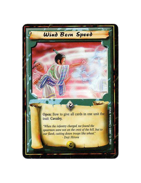Wind Born Speed  - Open: Any number of times per turn, bow this Shugenja and target a unit: Give all cards in it Cavalry