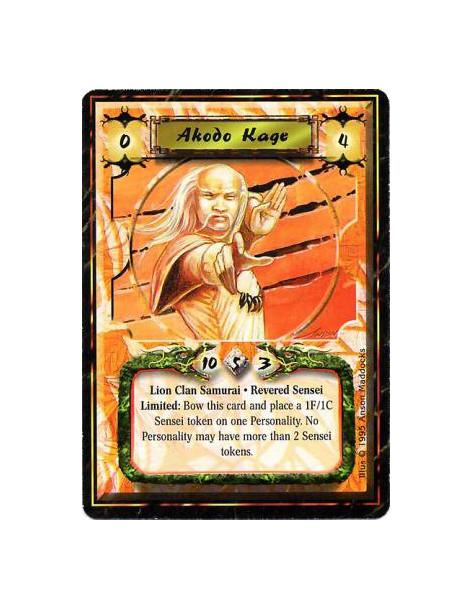 Akodo Kage  - Lion Clan • Samurai • Revered • SenseiLimited: Any number of times per turn, bow Kage and target a Personality wit