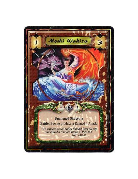 Moshi Wakiza  - Mantis Clan • Centipede Clan • Yoritomo's Alliance • ShugenjaBattle: Any number of times per turn, bow Wakiza: R