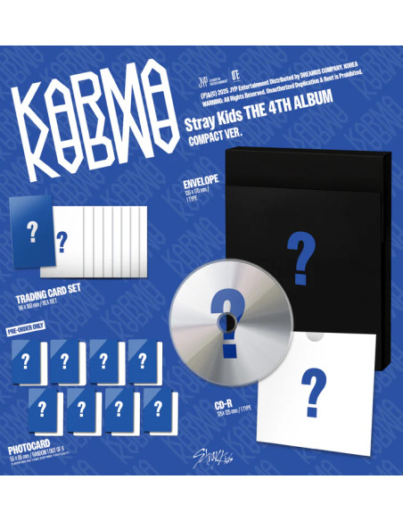 STRAY KIDS - [KARMA] 4th Album COMPACT  - STRAY KIDS - [KARMA] 4th Album COMPACT
Contents (per version):

1 CD
1 Trading Card Se
