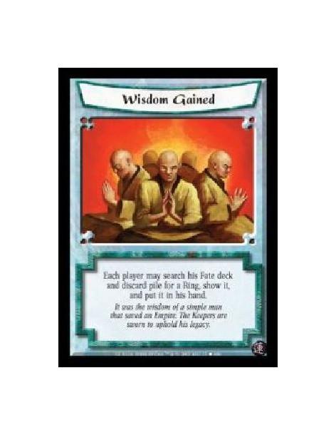 Wisdom Gained  - Each player may search his Fate deck and discard pile for a Ring, show it, and put it in his hand
