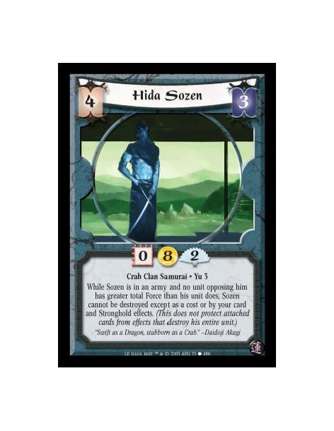 Hida Sozen  - Crab Clan Samurai · Yu 3. While Sozen is in an army and no unit opposing him has greater total Force than his unit