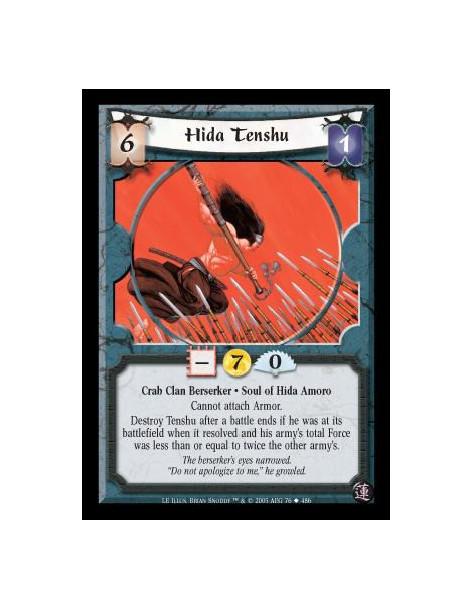 Hida Tenshu  - Crab Clan Berserker · Soul of Hida Amoro. Cannot attach Armor. Destroy Tenshu after a battle ends if he was at it