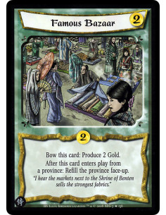 Famous Bazaar FOIL  - Bow this card: Produce 2 Gold. After this card enters play from a province: Refill the province face-up.