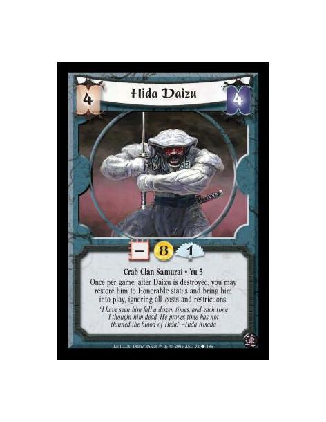Hida Daizu  - Crab Clan Samurai · Yu 3. Once per game, after Daizu is destroyed, you may restore him to Honorable status and bri