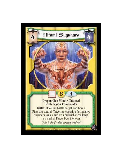 Hitomi Suguhara  - Dragon Clan Monk · Tattooed · Tenth Legion Commander. Battle: Once per battle, target and bow a Ring you cont