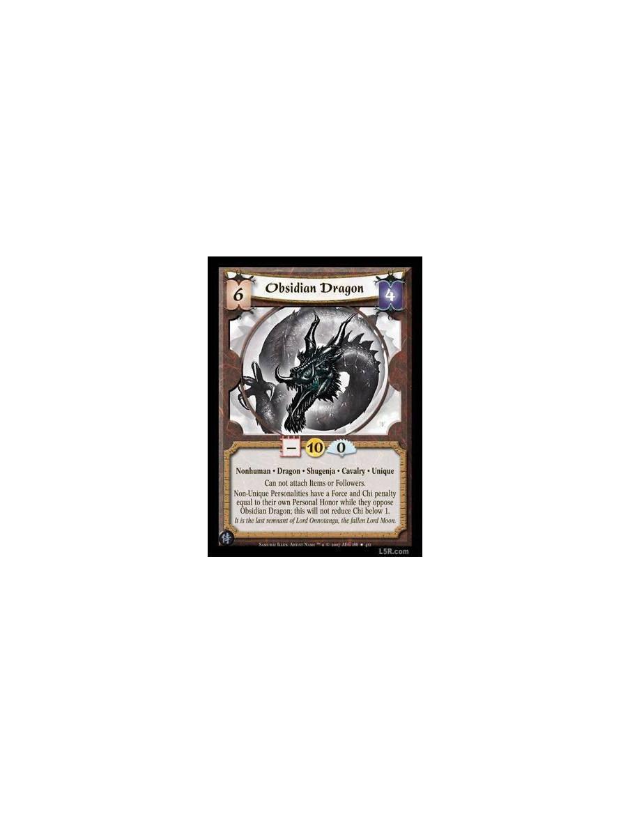 copy of Obsidian Dragon FOIL  - Nonhuman · Dragon · Shugenja · Cavalry · Unique. Can not attach Items or Followers. Non-Unique P