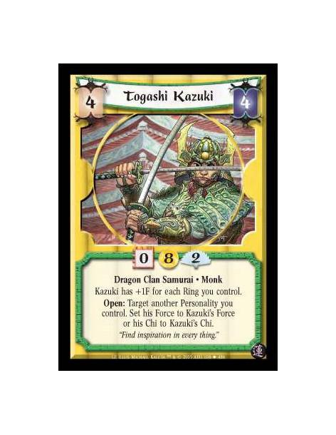Togashi Kazuki  - Dragon Clan Samurai · Monk. Kazuki has +1F for each Ring you control. Open: Target another Personality you con